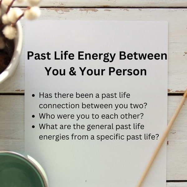 Past Life Energies Between You and Your Person - Psychic Tarot Reading