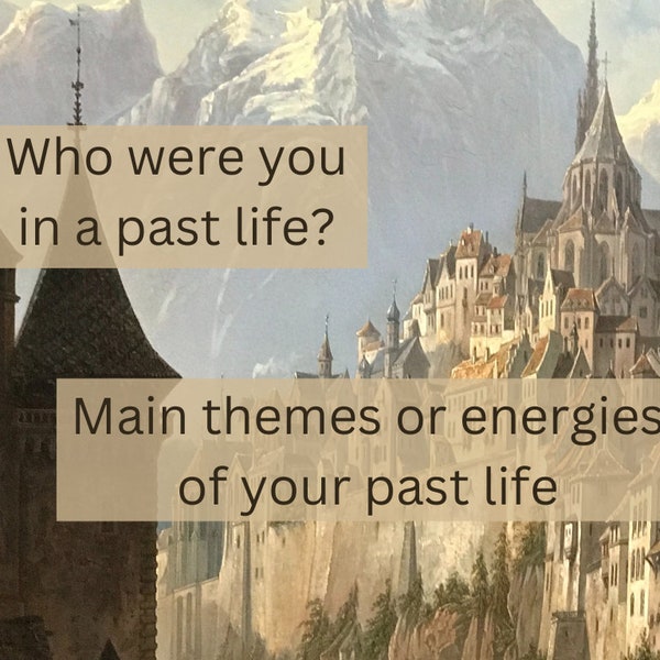 Past life psychic tarot reading, Who were you in a past life? Main themes and energies in your past life
