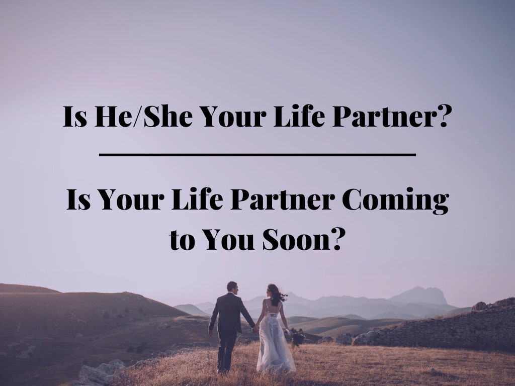 Is He/She Your Life Partner Is Your Life Long Partner Coming Etsy