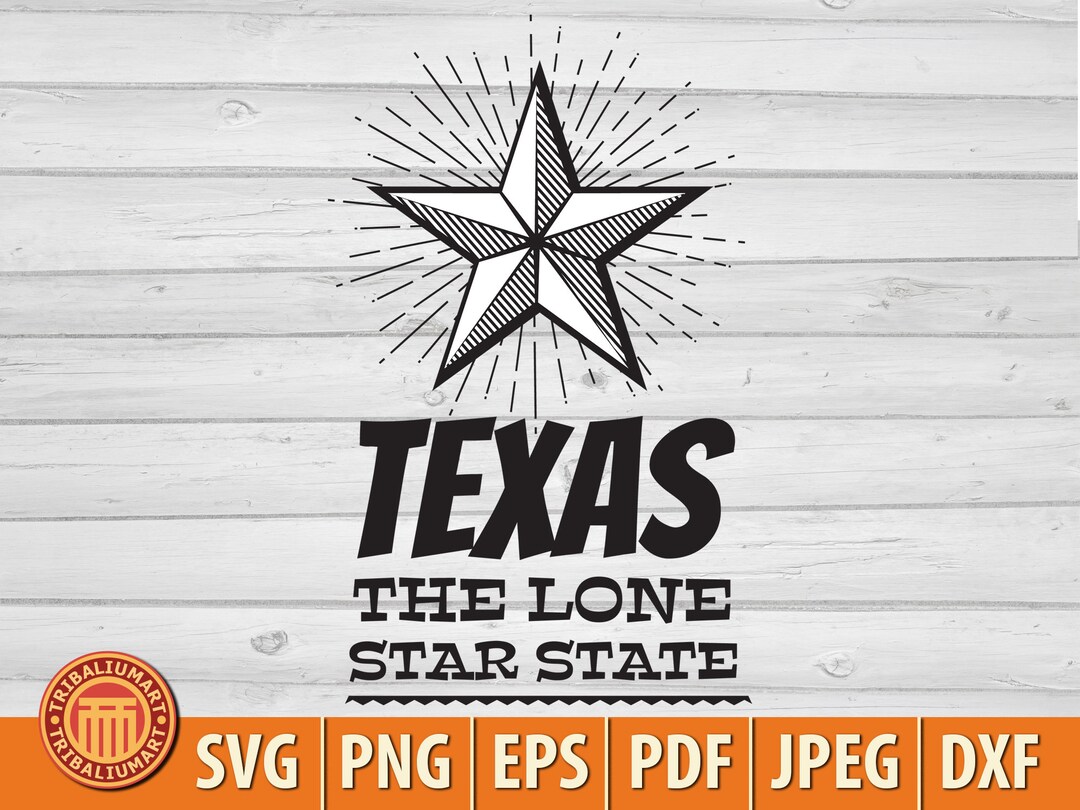 Texas. the Lone Star State. Cut Files for Cricut. Clip Art (eps, Svg ...