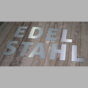 Letters in stainless steel look for indoor and outdoor use, names, lettering made of 3 mm aluminum composite material.
