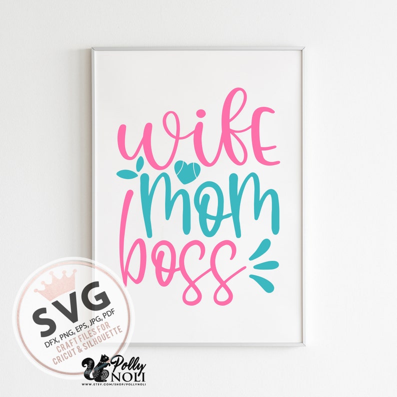 Download Wife Life Mom Shirt Svg Mom Quote Svg Wifey Svg Mom Life Svg Wife Mom Boss Funny Mom Svg Mom Boss Svg Wife Mom Boss Shirt Design Svg Clip Art Art