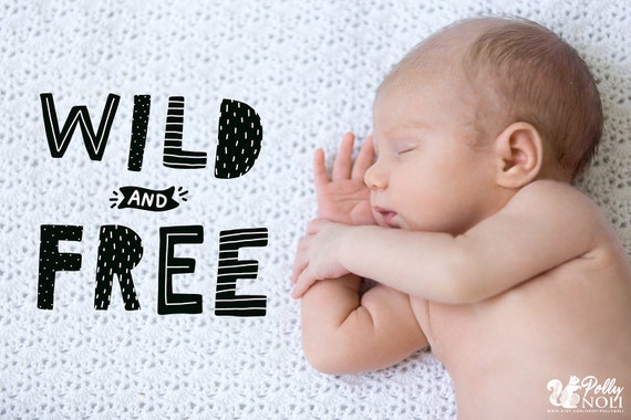 Wild And Free Svg Baby Svg Baby Onesie Svg Design Kids Shirt Etsy