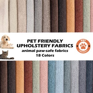 Puede incluir: Una colección de 18 colores diferentes de tela de tapicería apta para mascotas. La tela tiene una superficie texturizada y con textura de guijarros. El texto "PET FRIENDLY UPHOLSTERY FABRICS animal paw-safe fabrics 18 Colors" se muestra en el centro de la imagen.