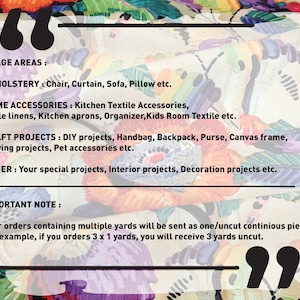 May include: Fabric with a colorful floral pattern, featuring text indicating usage areas such as upholstery, home accessories, and craft projects. The text also mentions that multiple yards will be sent as one continuous piece.