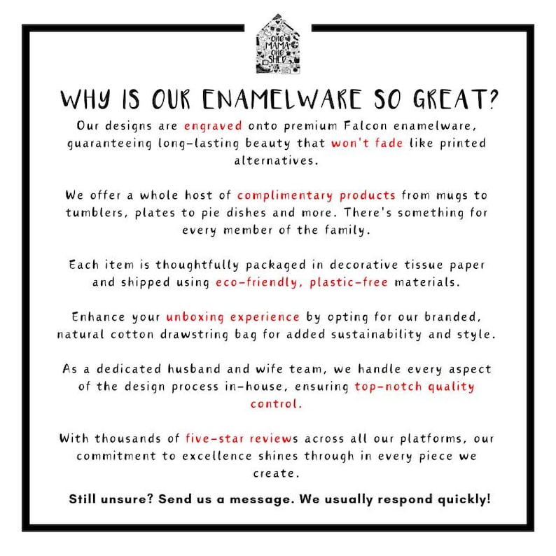 May include: Text explaining why enamelware is great. It highlights the use of premium Falcon enamelware, eco-friendly packaging, and a dedicated husband and wife team who handle every aspect of the design process. It also mentions thousands of five-star reviews.