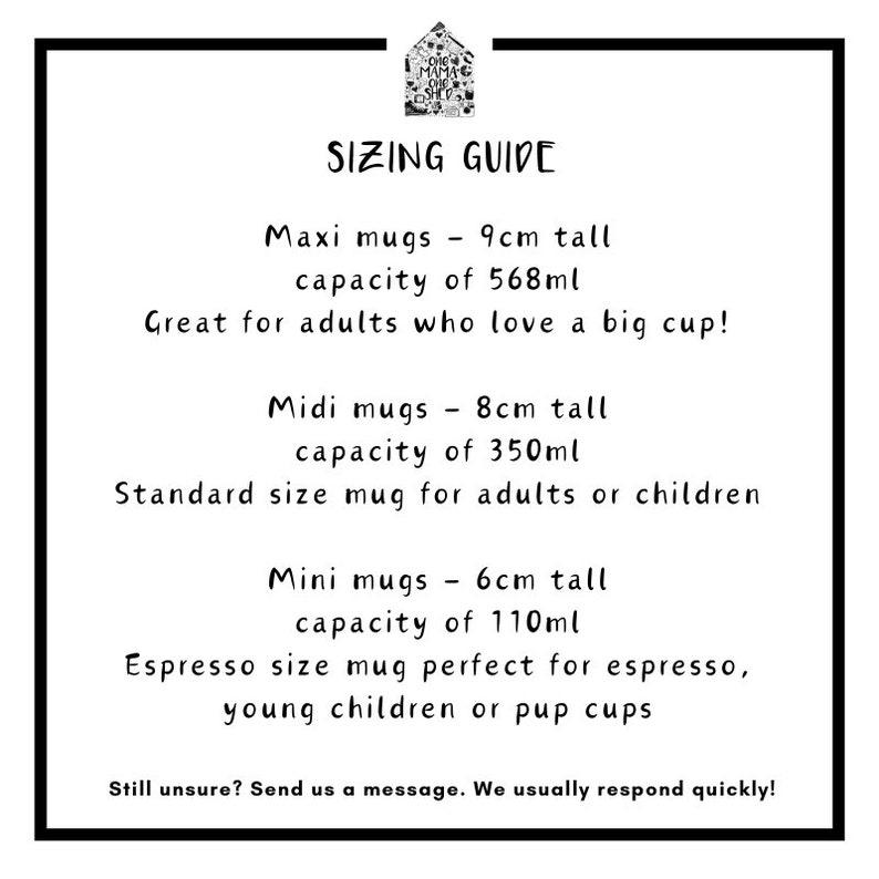 May include: Sizing guide for mugs with different sizes and capacities. Maxi mugs are 9 cm tall and hold 568 ml, Midi mugs are 8 cm tall and hold 350 ml, and Mini mugs are 6 cm tall and hold 110 ml.