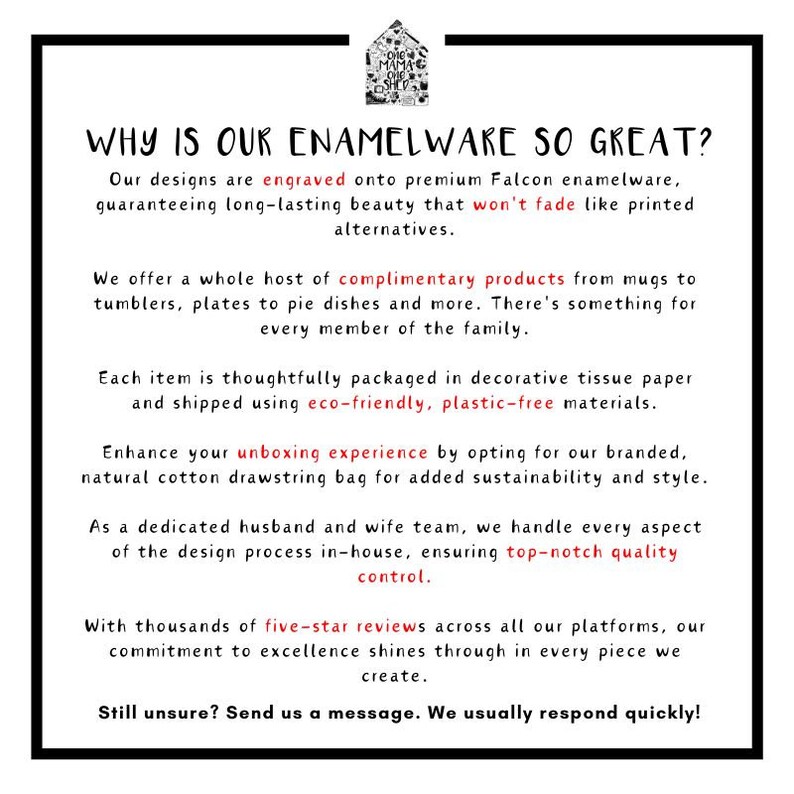 May include: Text explaining why enamelware is great. It highlights the use of premium Falcon enamelware, eco-friendly packaging, and a dedicated husband and wife team who handle every aspect of the design process. It also mentions thousands of five-star reviews.