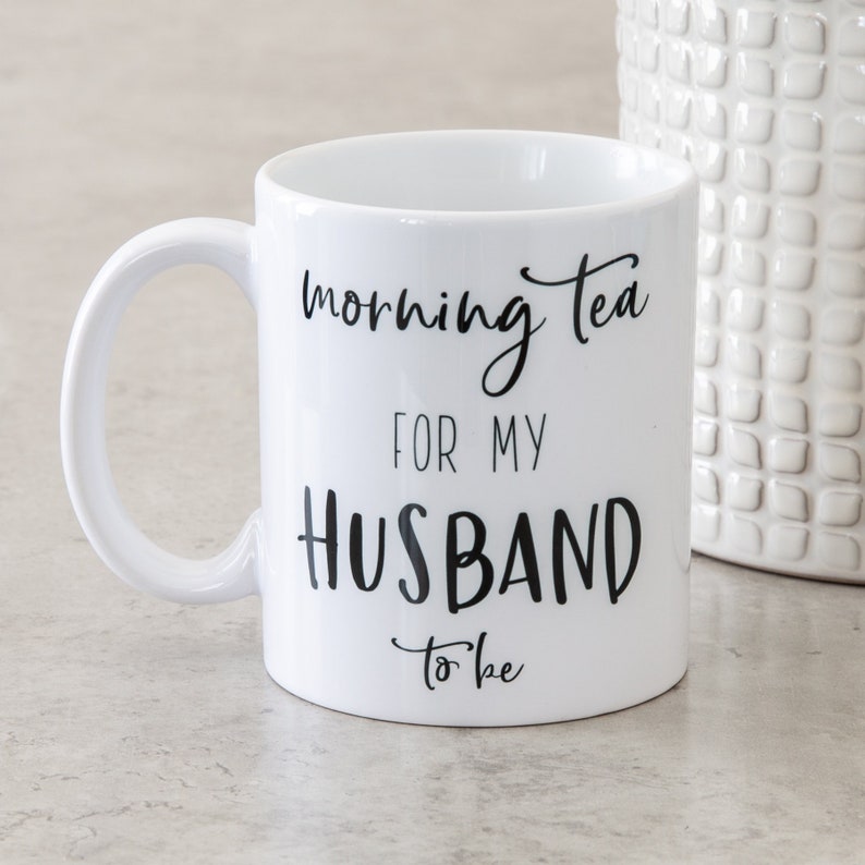 Morning Tea Mug, husband to be gift, wife to be gift image 5