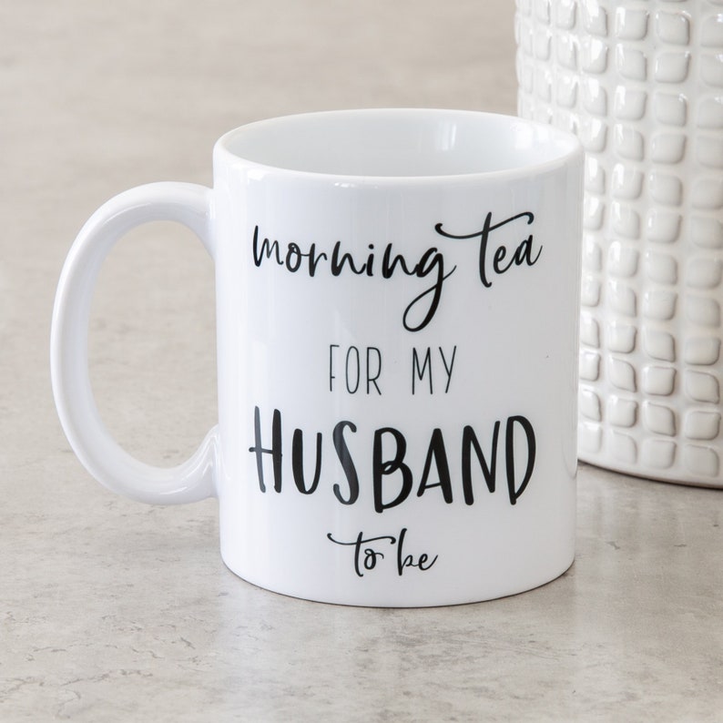 Morning Tea Mug husband to be gift wife to be gift Etsy