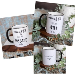 Morning Tea Mug, husband to be gift, wife to be gift image 1