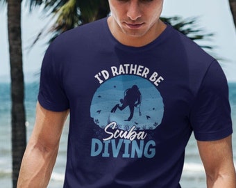 Rather Be Scuba Diving T-Shirt | Diver Gift | Scuba Couple | Deep Sea Diver Shirt | Scuba Dad | Scuba Mom | Scubadiving