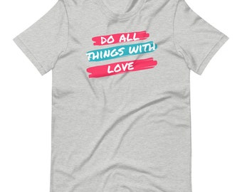 Do All Things with Love Shirt | Christian Shirt | Bible Shirt | Ministry  Shirt | Christian Gift | Bible Verse Shirt | 1 Corinthians 13