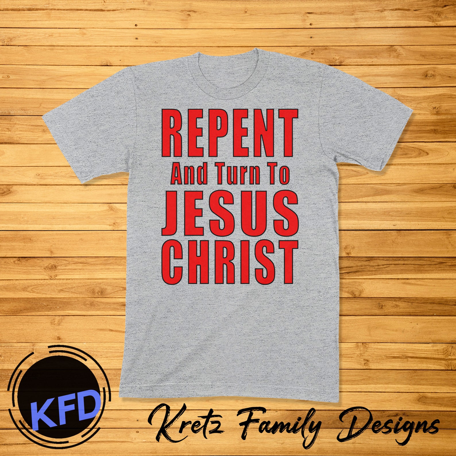 Repent and Believe in Jesus Christ Repentance Acts 2:38 T-shirt ...