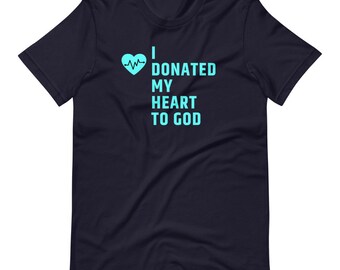 I Donated My Heart to God | Christian Shirt | Bible Shirt | Christian Ministry Shirt | Christian Gift