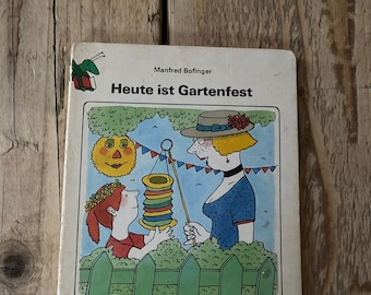 Ancien livre d’images « Aujourd’hui, c’est une garden-party » Livre pour enfants / livre vintage - très ancien