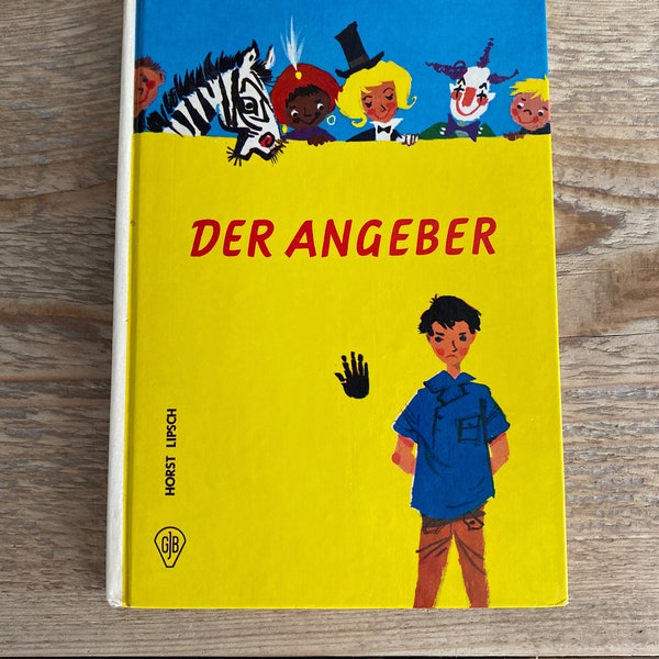 altes Kinderbuch von 1968 / Der Angeber / Vintage Buch