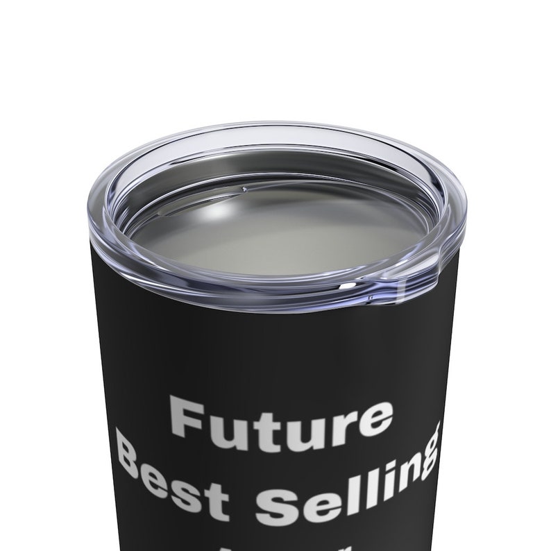 Future Best Selling Author Inspire the writer. Great gift for any author Tea coffee mug Tumbler 10oz image 6