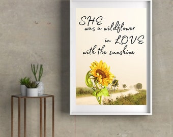 Digital Wall Print, Inspirational Beautiful Encouragement Art, Wildflowers, Printable Art, great gift, Wall Decor, Apartment Décor