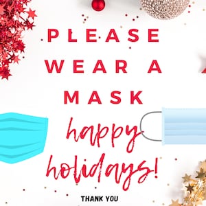 Please Wear a Mask Printable Sign print out at work and post A4 letter size Happy Holidays 8 different signs Dollar printable office party