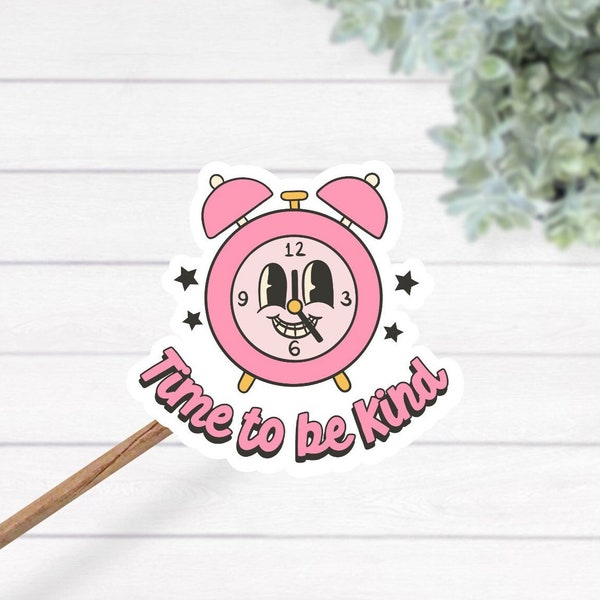 Time to be kind sticker, be kind sticker, retro be kind sticker, retro sticker, waterproof laptop sticker, cute clock sticker