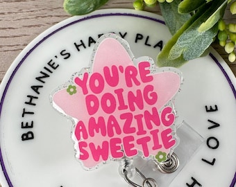 You&#39;re doing amazing sweetie retractable badge reel, mental health badge holder, nurse badge reel, positivity gifts, key card holder