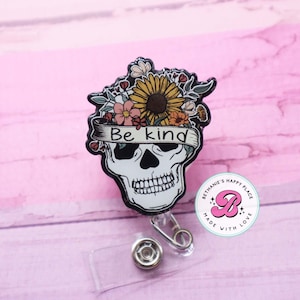 Be kind skull badge reel, floral skull badge reel, skull badge holder, badge reel nurse, skull gifts, retractable badge reel, skull lanyard