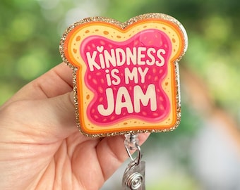 Kindness is My Jam Retractable Badge Reel, Jelly Toast Key Card Holder, Nurse ID Clip