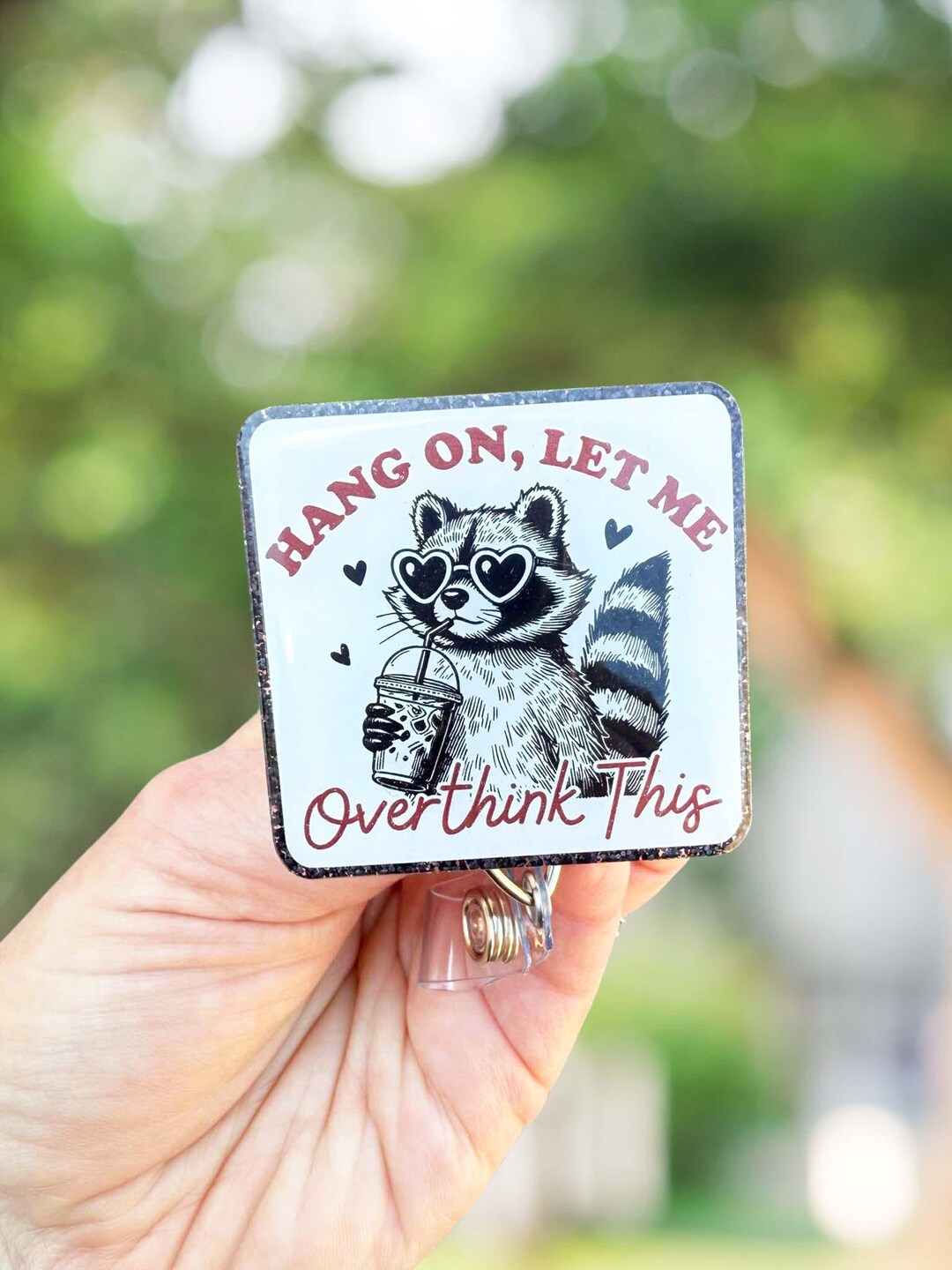 Hang on Let Me Overthink This Raccoon Retractable Badge Reel, Raccoon ...