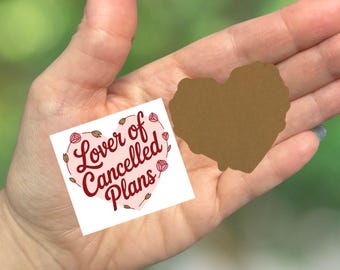 Lover of Cancelled Plans Decal and Blank: Clear 2" acrylic and matching sticker, blanks for badge reels and more
