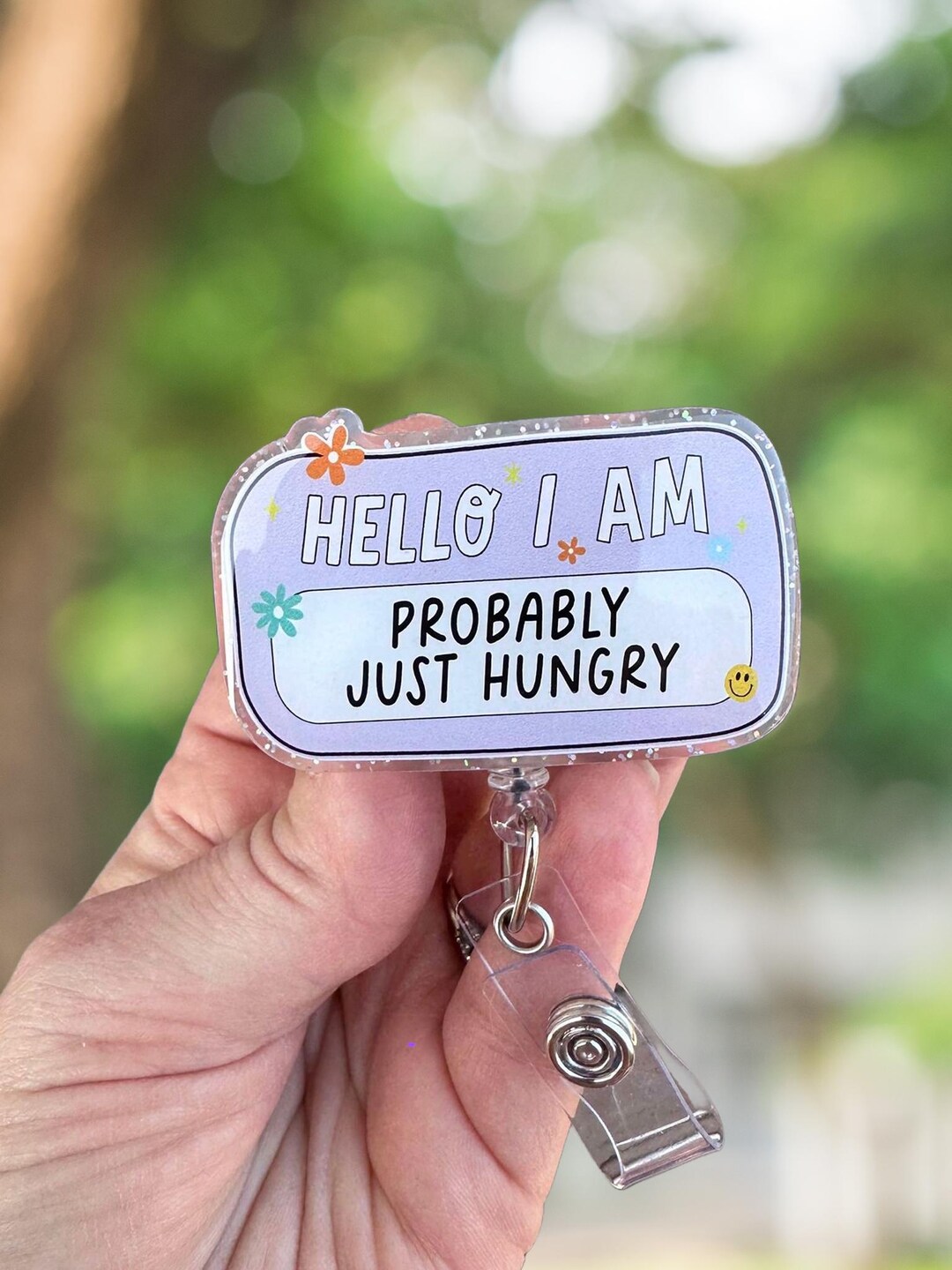 Hello I Am Probably Just Hungry Retractable Badge Reel, Hungry Badge ...