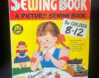 Children’s Book, Vintage Sewing Book, A Picture Sewing Book for Children 8-12