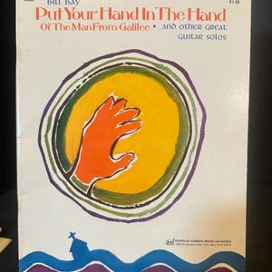 Put Your Hand In The Hand Of The Man From Galilee and other great Guitar Solos by Bill Bay