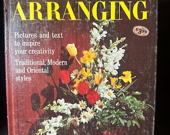 Flower Arranging book by Better Homes & Gardens 1965