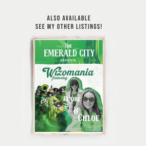 May include: A framed poster with a green and white design. The poster reads "The Emerald City Presents Wizomania featuring Claire & Chloe." The image includes a group of people in green costumes and two women wearing sunglasses.