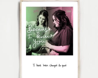 Wicked print, Because I knew you, I’ve been changed for good, Musical Theatre Art, Defying Gravity, Best friends personalised picture
