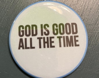 God is Good all the time Keychain, keychain, Faith keychain, God is good