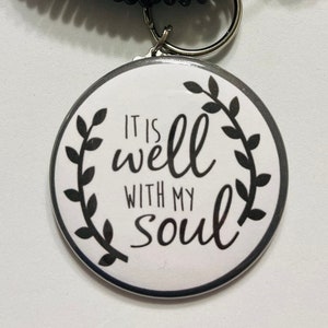 It is well with my soul Keychain, keychain, Faith keychain, Well with my soul