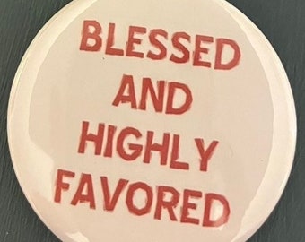 Blessed and highly favored Keychain, God Keychain, Faith Keychain, Keychains, Keychain, Faith, God, blessed