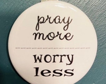 Pray More Worry Less Keychain, God Keychain, Faith Keychain, Keychains, Keychain, Faith, God, Pray More, pray