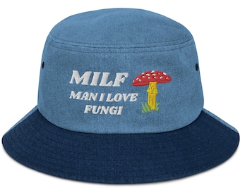 MILF Man I Love Fungi Funny- Mushroom Lovers - Chapeau de seau en denim brodé, cadeau pour les amateurs de champignons, amateurs de champignons, chapeau de seau en denim drôle