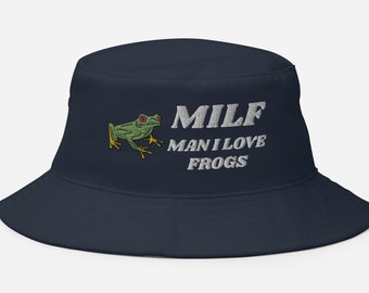 MILF - Man I Love Frogs Funny - Frog Lovers - Embroidered Bucket Hat, Hat Gift For Frogs Lovers, Animals Lovers, Funny Gift Bucket Hat