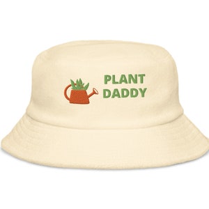 Plant Daddy Bucket Hat - Plant Lovers Gift Hat Embroidered Design Hat, Gift For Dad, Gift For Retire, Retirement Gift Terry Cloth Bucket Hat