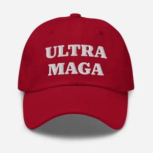 Ultra Maga Hat - MAGA Cap - Trump 2024 Dad Hat - Gift For Trump Supporter Embroidered Dad Hat Cap, Trump 2024 Anti Biden Cap