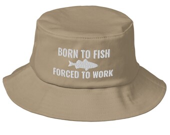 Born to Fish Forced to Work Hat - Embroidered Bucket Hat Fishermen, Funny Fishing, Meme Funny Hat for Fishing Lovers Old School Bucket Hat