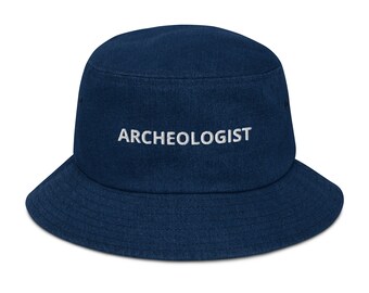 Archeologist Hat, Archeologist Gifts, Funny Archeologist, Gift For Archeologist, Archeology, Archeology Grad, Archeology Denim Bucket Hat