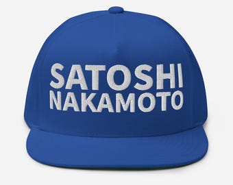 Satoshi Nakamoto Flat Bill Cap, Embroidered Hat, Bitcoin Hat, Satoshi Hat, Bitcoin Gift, Multiple Colors Cap, Bitcoin Crypto Lovers Gift