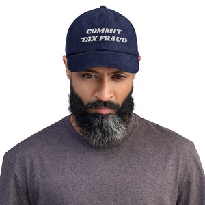 Commit Tax Fraud Hat, Funny Finance Cpa Hat, Tax Season Gift Hat, CPA Gift Hat, Meme IRS Funny Gift Hat, Embroidered Corduroy Hat Cap image 4