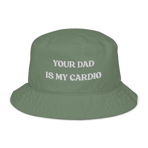 Your Dad is My Cardio Hat, Funny Gift, Funny Hat, Meme Funny Gift