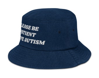 Have Autism Denim Bucket Hat Autism 